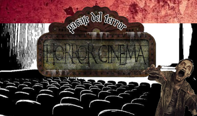 PASAJE TERROR HORROR CINEMA